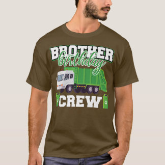 T-shirt Brother Birthday Crew Garbage Truck Family Matchin