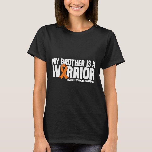 T-shirt Brother Est Un Guerrier Ms Multiple Sclerosis (Devant)