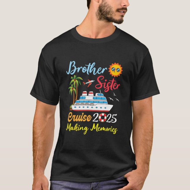 T-shirt Brother Sister Cruise 2025 Making Memories Family  (Devant)