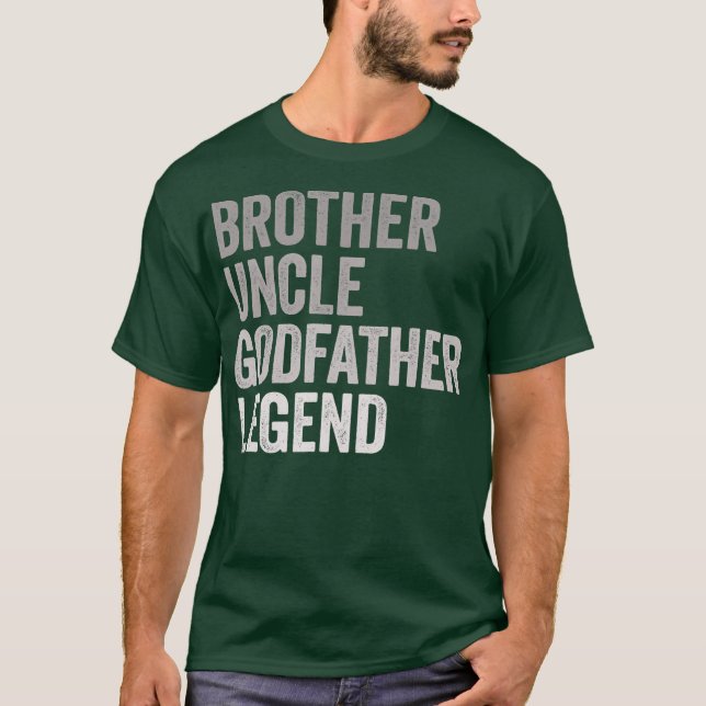 T-shirt Brother Uncle Godfather Legend For Favorite (Devant)
