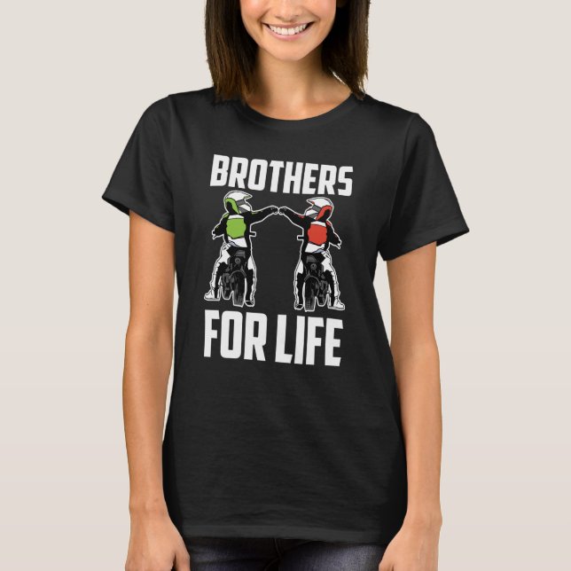 T-shirt Brothers For Life Bike Mx Motocross Dirt Biking Br (Devant)