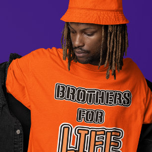 T-shirt Brothers For Life C'est une peine de vie Bros Styl