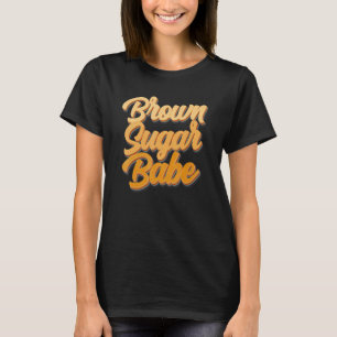 T-shirt Brown sucre Babe Fier American Black Women Melani
