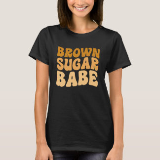 T-shirt Brown sucre Babe Fière Black Femmes Fière Africain