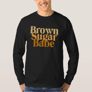 T-shirt Brown sucre Babe Fière Black Femmes Fière Africain