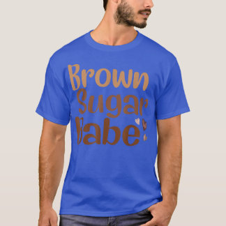 T-shirt Brown Sugar Babe Black Pride Melanin African Ameri