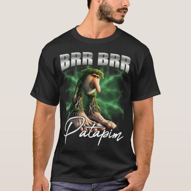 T-shirt Brr Brr Patapim Funny Meme Chaos (Devant)