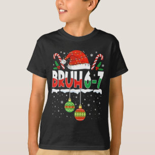 T-shirt Bruh 67 Six Seven Mème Gen Alpha Argot Joyeux Noël