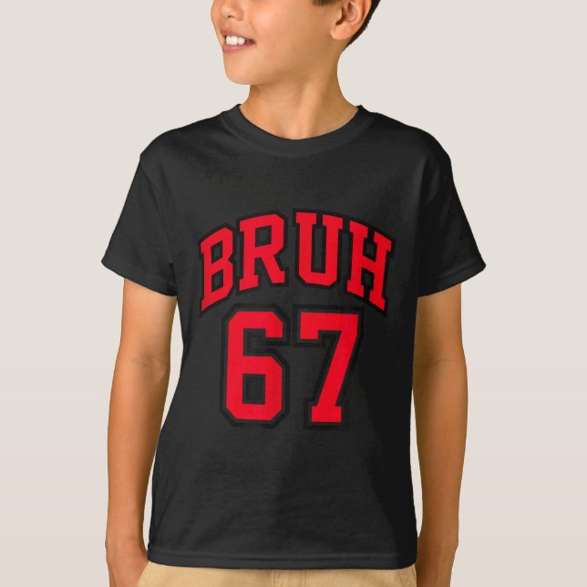 T-shirt Bruh Basketball Style Number 67 Srt Bro Slang Meme (Devant)
