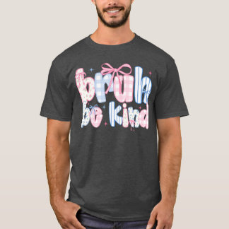 T-shirt Bruh Be Kind Coquette Orange Anti Harcèlement Unit