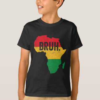 T-shirt Bruh Boys Kids African American Funny Black Histor
