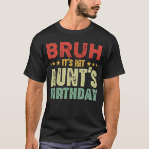 T-shirt Bruh C'est la tante Vintage d'anniversaire de ma t