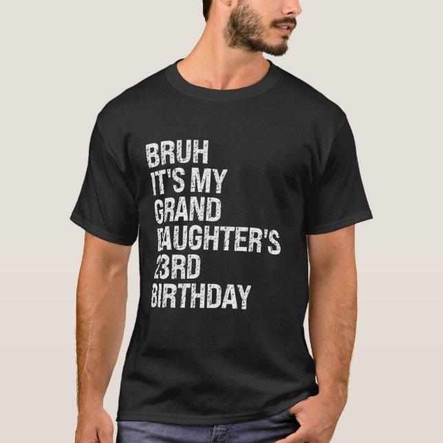 T-shirt Bruh C'est ma petite-fille s 23e anniversaire Cour (Devant)