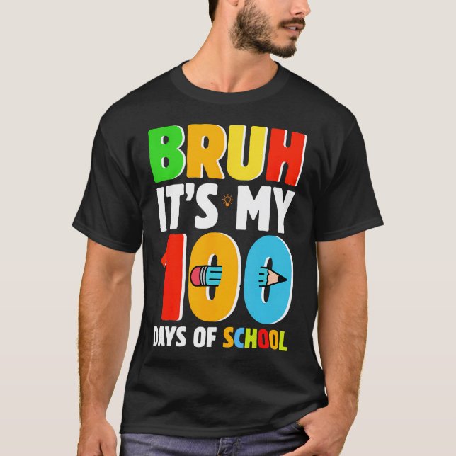 T-shirt Bruh C'Est Mes 100 Jours D'École Garçons Drôle Enf (Devant)