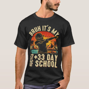 T-shirt Bruh C'est Mes 67 33 Jours D'école Les Garçons 100