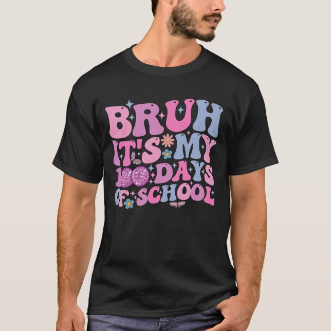 T-shirt Bruh C'est mon 100 jours de l'école de papillon Di (Devant)