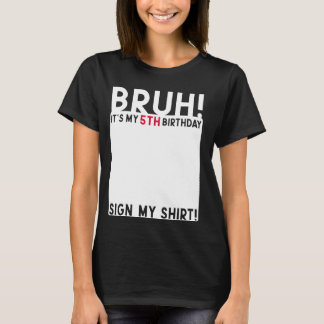 T-shirt Bruh C'est mon 5e anniversaire Anniversaire 5 ans 