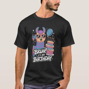T-shirt Bruh C'est Mon Anniversaire Filles Pinata Party Ga