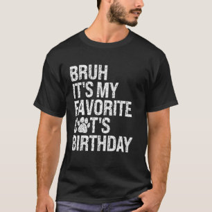 T-shirt Bruh C'est mon chat préféré Anniversaire Meow Kitt