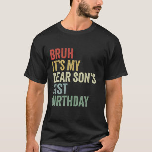 T-shirt Bruh C'est mon cher fils 21e anniversaire Roi OMG