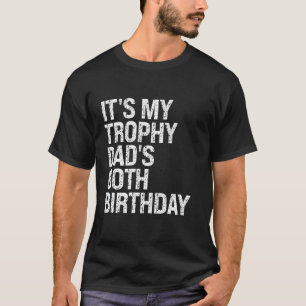 T-shirt Bruh C'est mon Trophée Papa est 60e anniversaire R