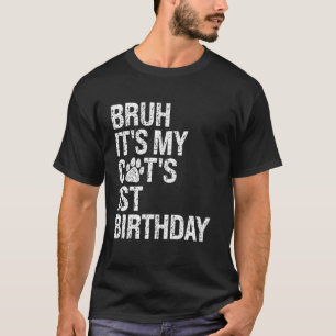 T-shirt Bruh C'est My Funny Cat 1er Anniversaire Meow Kitt