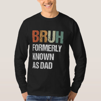 T-shirt Bruh Connu Antérieurement Comme Papa Vintage Garço