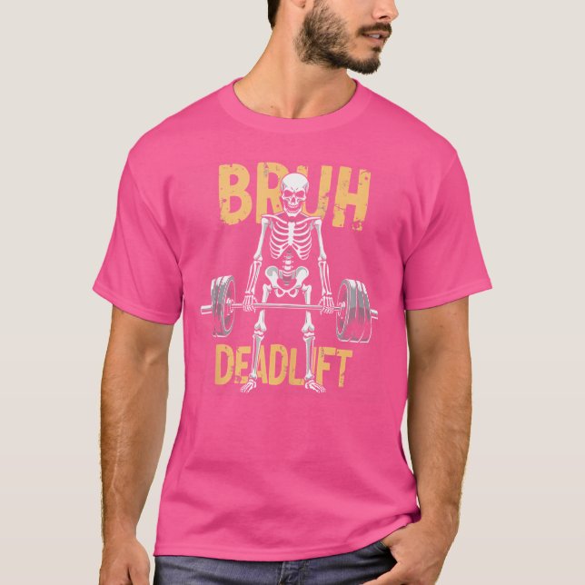 T-shirt Bruh Deadlifti Funny Halloween Squelette Weightlif (Devant)