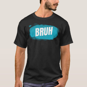 T-shirt Bruh Dit Drôle Frère Salutation Ados garçons Homme