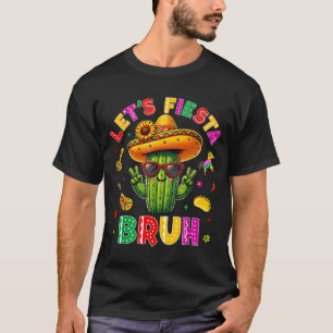 T-shirt Bruh Faisons La Fête Cinco De Mayo Fête Mexicaine