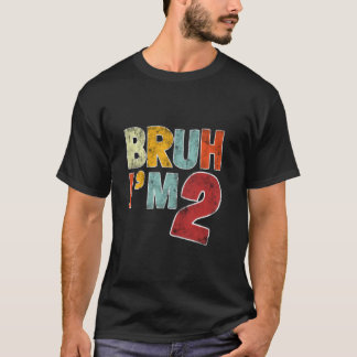 T-shirt Bruh j'ai 2 ans Cadeau pour garçons filles C'est m