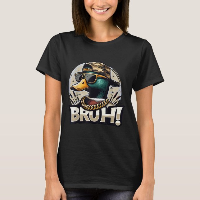 T-shirt Bruh Mallard Duck Funny Duck Hunting Humor  (Devant)