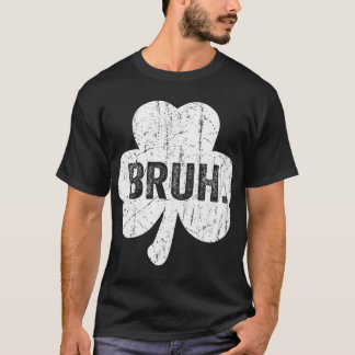 T-shirt Bruh Meme Citation Drôle Frère Salutation Adolesce