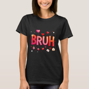 T-shirt Bruh Mème Drôle Dire Bro Salutation Ados Boys Val