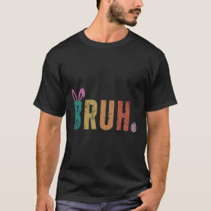 T-shirt Bruh Mème Drôle Dire Bro Salutation Ados garçons E