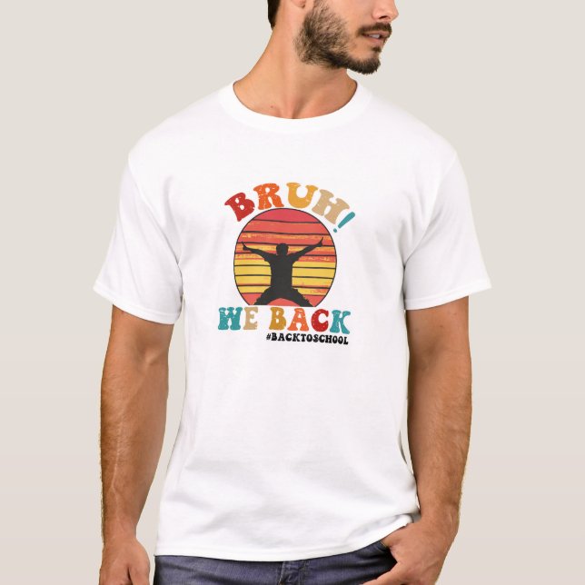 T-shirt Bruh Nous De Retour (Devant)