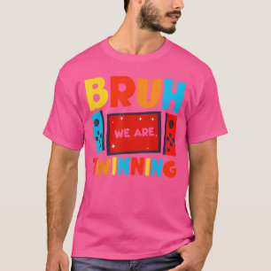 T-shirt Bruh Nous gagnons Les garçons Jour de Funnywin Gam