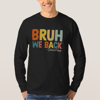 T-shirt Bruh Nous Retournons L'Infirmière De L'École Premi