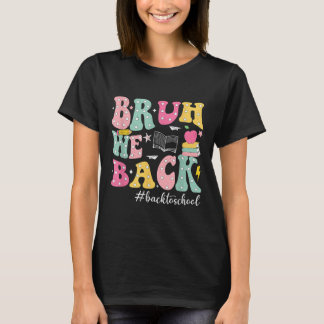 T-shirt Bruh On est de retour Les enfants Premier jour d'é