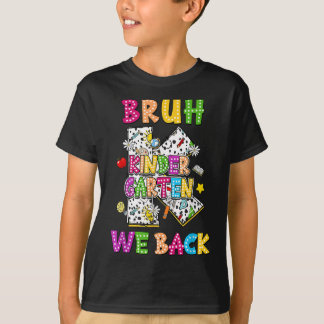 T-shirt Bruh On est de retour Vibes de maternelle 1er jour