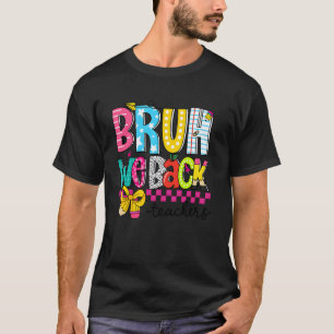 T-shirt Bruh On Rentre Professeurs Coquette Nœud Prépa Ren