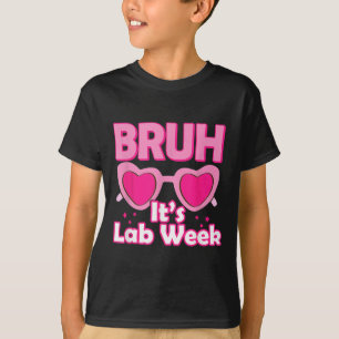 T-shirt Bruh Pink Lab Week 2024 Médicale Lab Science Lab T