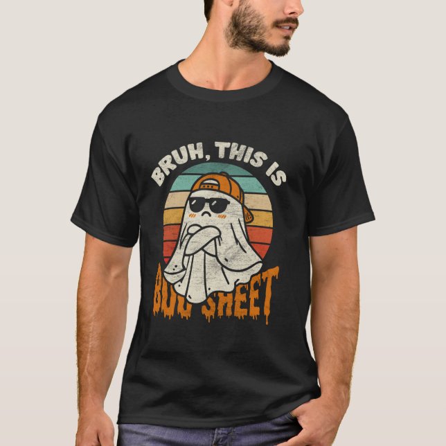 T-shirt Bruh This This Boo Sheet Jote Ghost Funny Hallowee (Devant)
