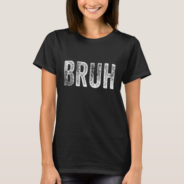 T-shirt BRUH Video Gamer Slang Mème Jeu Hommes Garçons 1 (Devant)