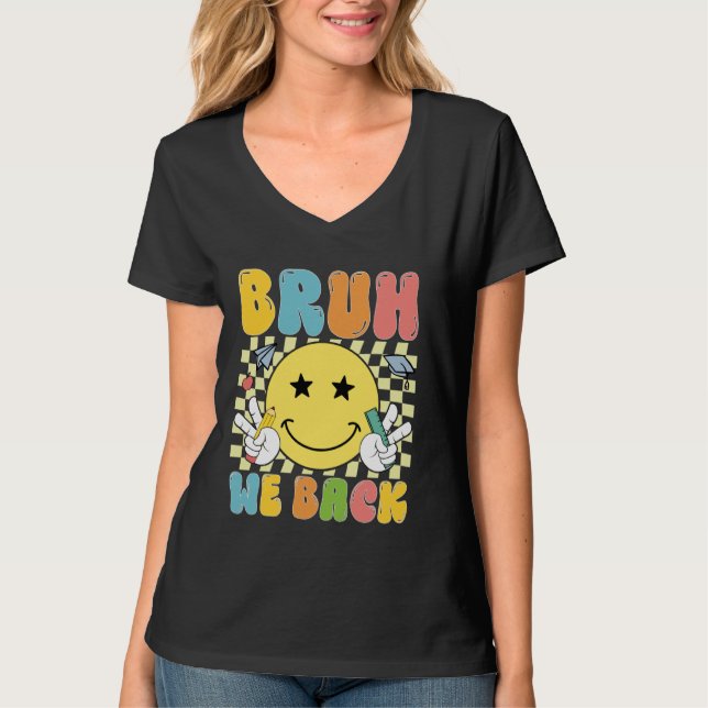 T-shirt Bruh We Back Enseignant Joyeux Sourire Visage Reto (Devant)