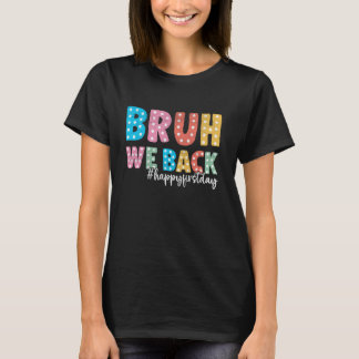 T-shirt Bruh We Back Enseignants Retro Retour À L'École Ga