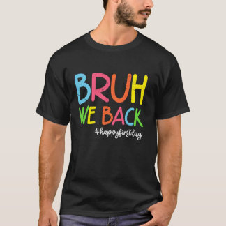 T-shirt Bruh We Back Kids Boys Girls Teachers Funny Back t