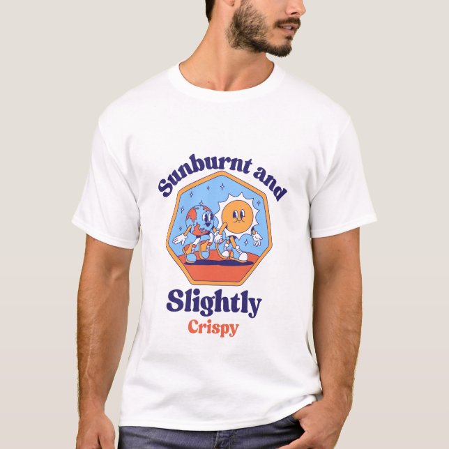 T-shirt Brûlé au soleil et légèrement croustillant (Devant)
