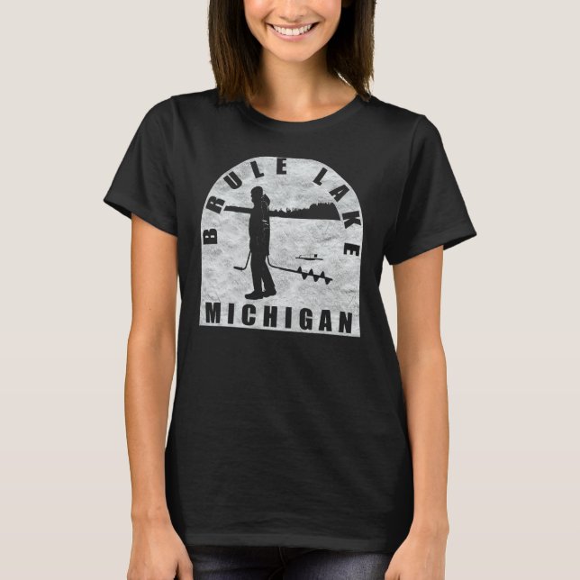 T-shirt Brule Lake Ice Fishing Michigan (Devant)