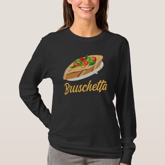 T-shirt Bruschetta Apparel Grilled Bread Antipasto (Devant)